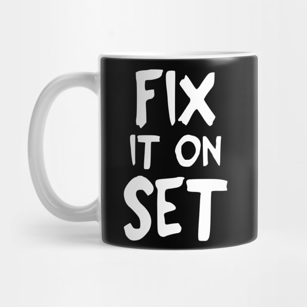 Fix it on Set by EliseDesigns